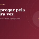 Como pregar pela primeira vez na igreja, artigo do IBADERJ