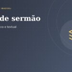 Tipos de sermão: expositivo, temático e textual, artigo do IBADERJ
